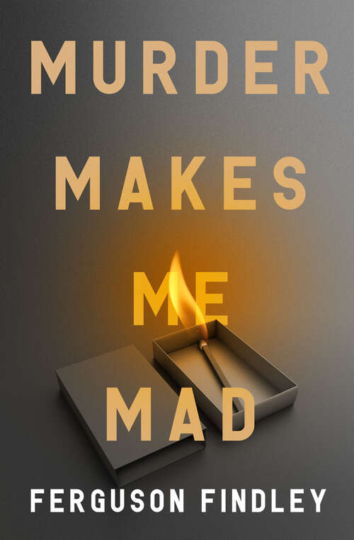 Book cover of Murder Makes Me Mad (Digital Original)