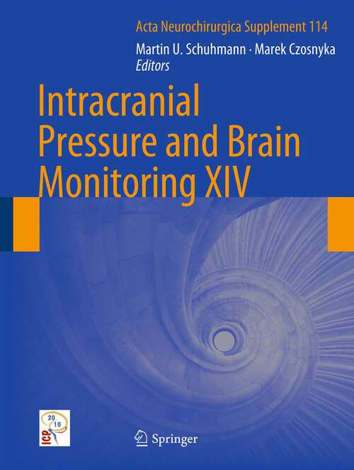 Book cover of Intracranial Pressure and Brain Monitoring XIV