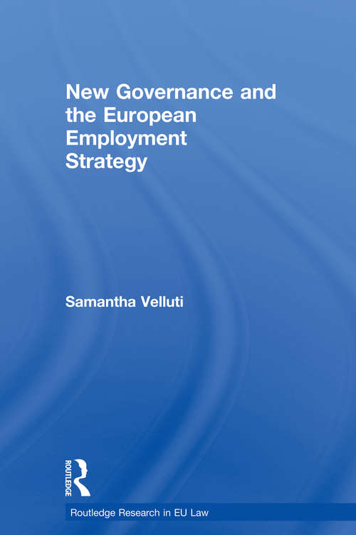Book cover of New Governance and the European Employment Strategy (Routledge Research in EU Law)