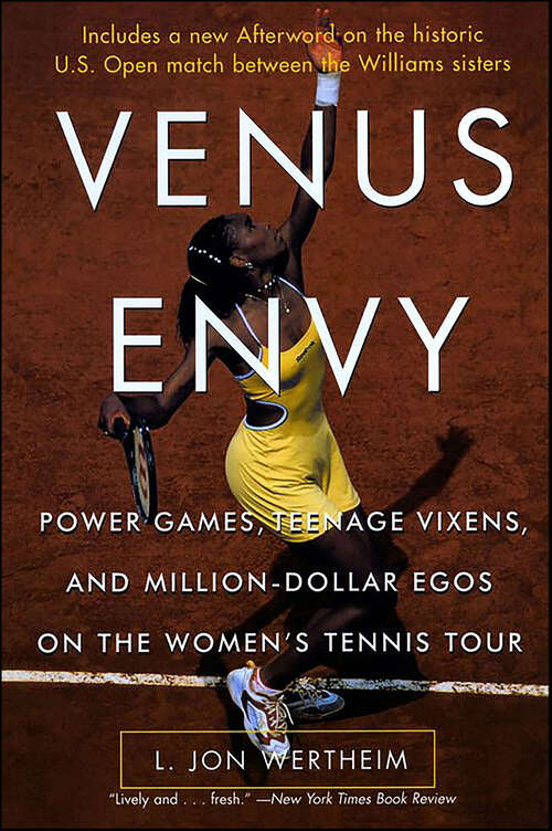 Book cover of Venus Envy: Power Games, Teenage Vixens, and Million-Dollar Egos on the Women's Tennis Tour