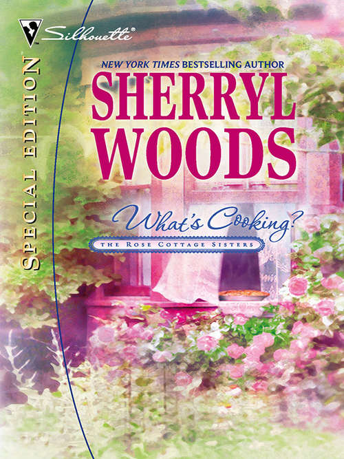 Book cover of What's Cooking? (Book 2 of The Rose Cottage Sisters)