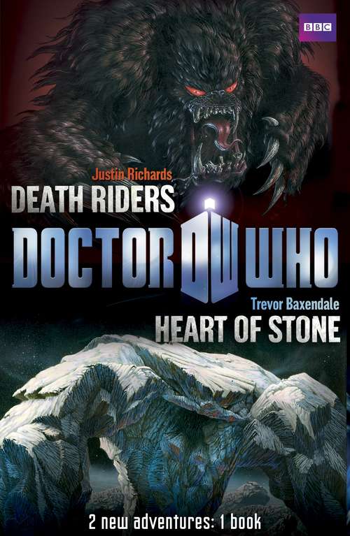 Book cover of Book 1 - Doctor Who: Heart of Stone / Death Riders (Doctor Who)