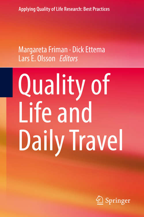 Quality of Life and Daily Travel (Applying Quality Of Life Research Ser.)