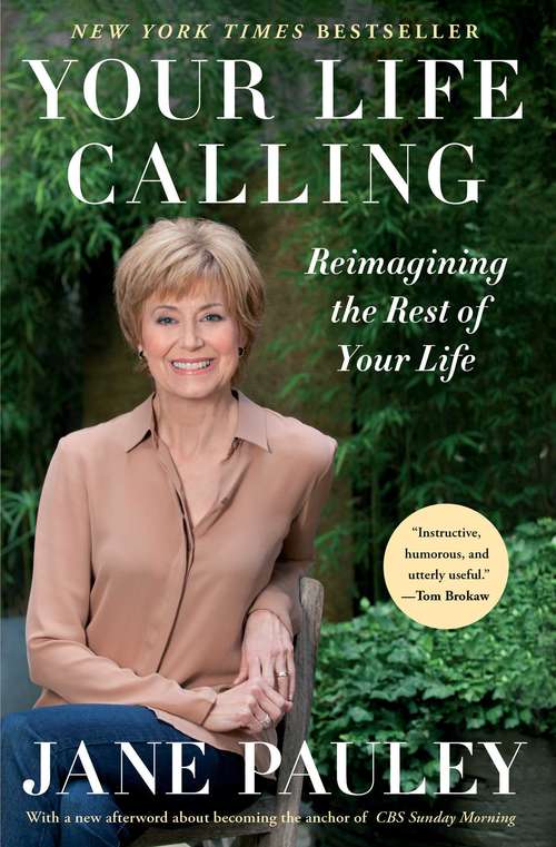 Your Life Calling: Reimagining the Rest of Your Life