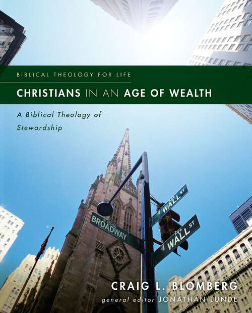 Book cover of Christians in an Age of Wealth: A Biblical Theology of Stewardship