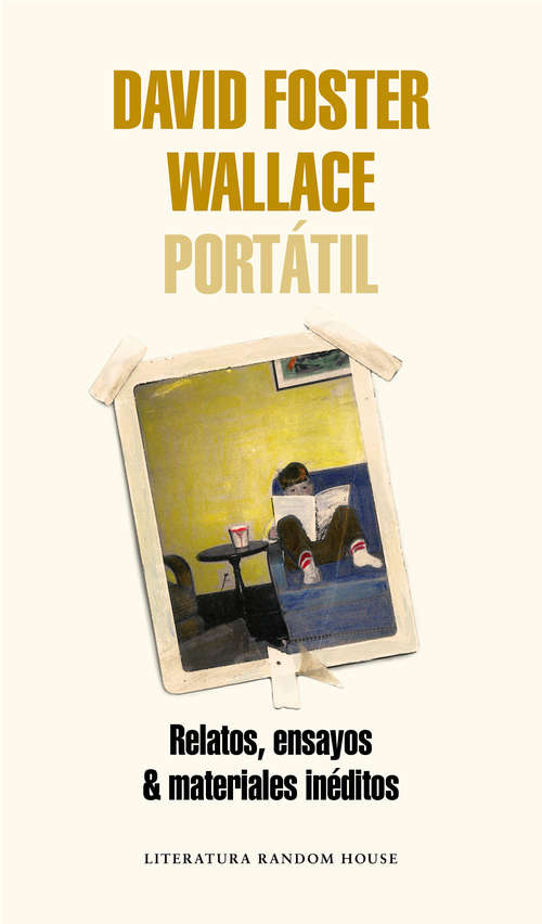 Book cover of David Foster Wallace Portátil: Relatos, ensayos & materiales inéditos