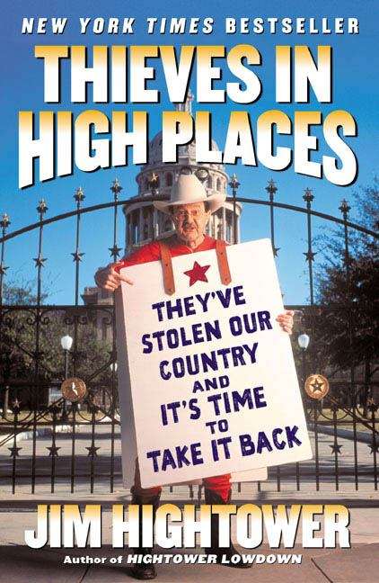 Book cover of Thieves in High Places: They've Stolen Our Country and Its Time to Take It Back