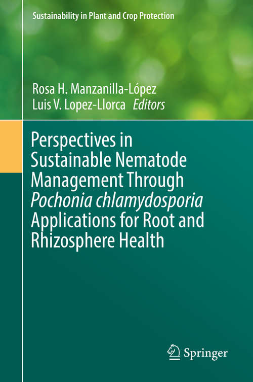 Book cover of Perspectives in Sustainable Nematode Management Through Pochonia chlamydosporia Applications for Root and Rhizosphere Health