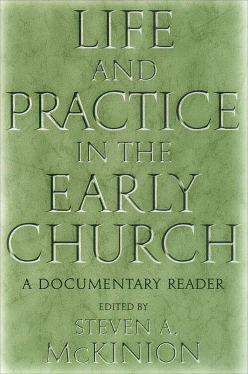 Book cover of Life and Practice in the Early Church