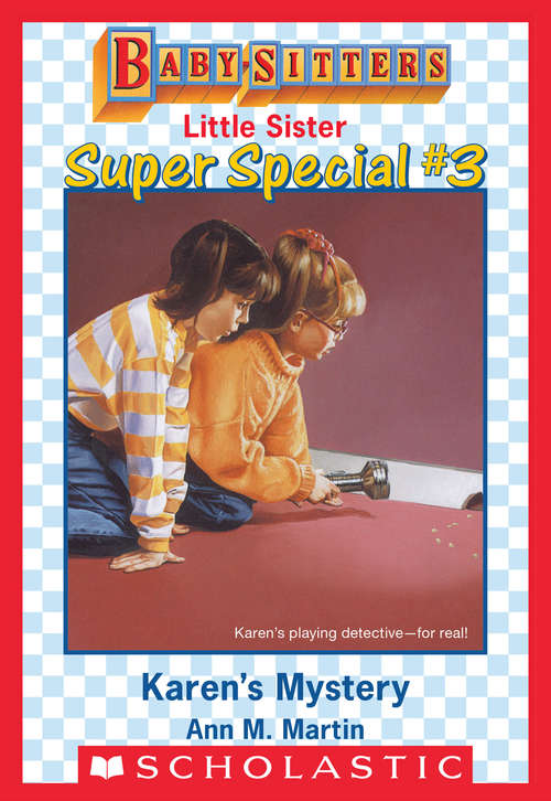 Book cover of Karen's Mystery (Baby-Sitters Little Sister Super Special #3)