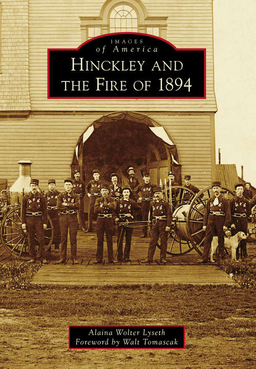Book cover of Hinckley and the Fire of 1894