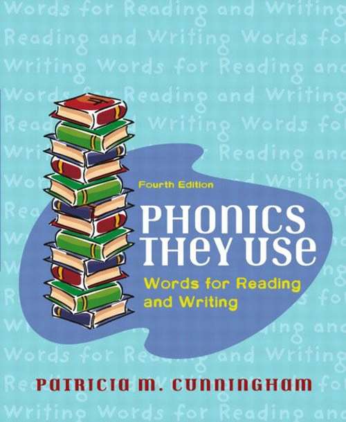 Book cover of Phonics They Use: Words for Reading and Writing (Fourth Edition)