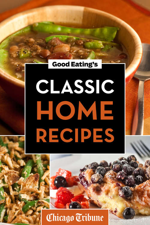 Good Eating's Classic Home Recipes
