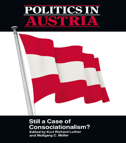 Book cover of Politics in Austria: Still a Case of Consociationalism