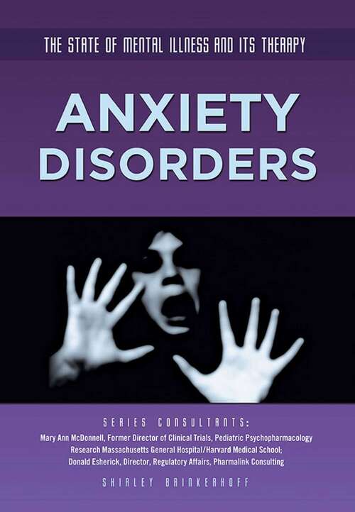 Anxiety Disorders (The State of Mental Illness and Its Ther #19)
