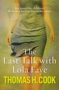 The Last Talk With Lola Faye