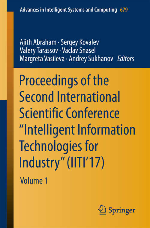 Proceedings of the Second International Scientific Conference “Intelligent Information Technologies for Industry” (IITI’17)