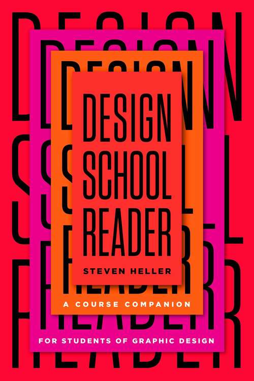 Book cover of Design School Reader: A Course Companion for Students of Graphic Design