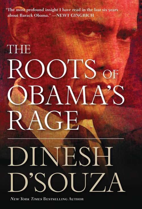 Book cover of The Roots of Obama's Rage: The Perversion of the American Dream