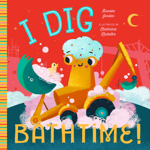 Book cover of I Dig Bathtime