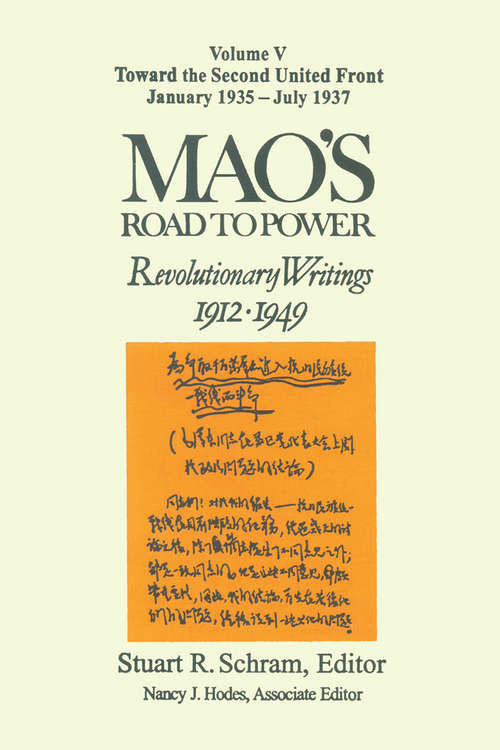 Mao's Road to Power: Revolutionary Writings, 1912-49