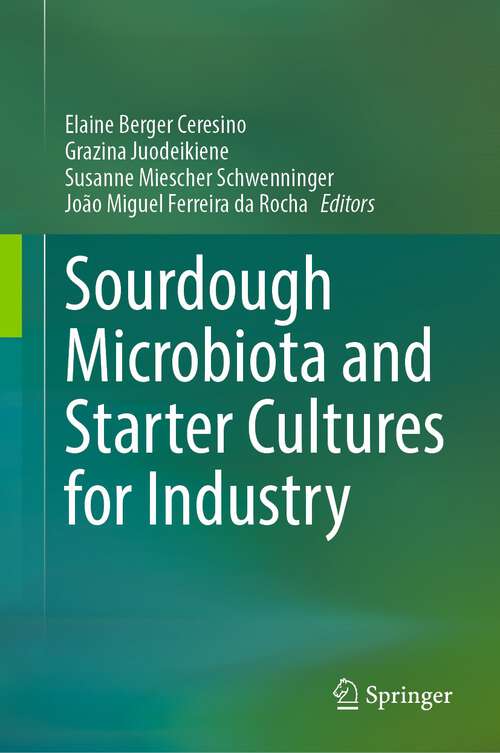 Book cover of Sourdough Microbiota and Starter Cultures for Industry (2024)