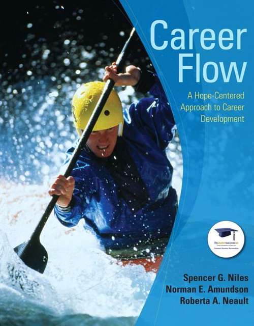 Career Flow: A Hope-Centered Approach to Career Development