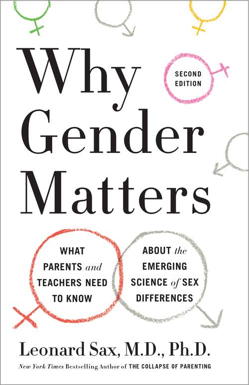 Book cover of Why Gender Matters, Second Edition: What Parents and Teachers Need to Know About the Emerging Science of Sex Differences