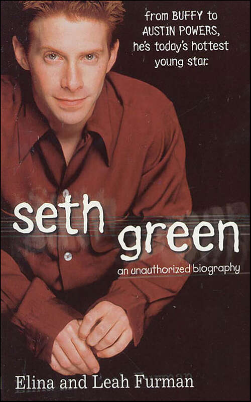 Book cover of Seth Green: An Unauthorized Biography