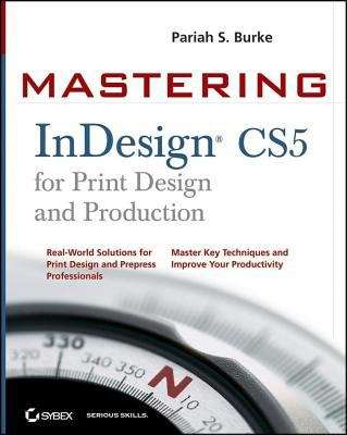 Book cover of Mastering InDesign CS5 for Print Design and Production
