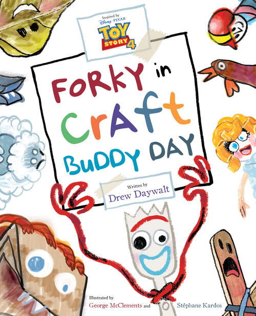 Book cover of Toy Story 4: Forky in Craft Buddy Day-[Barnes & Noble Exclusive Edition]