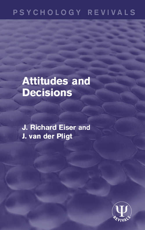 Attitudes and Decisions (Psychology Revivals)