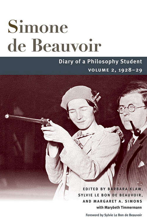 Book cover of Diary of a Philosophy Student: Volume 2, 1928-29 (Beauvoir Series)