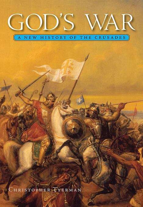 Book cover of God's War: A New History of the Crusades