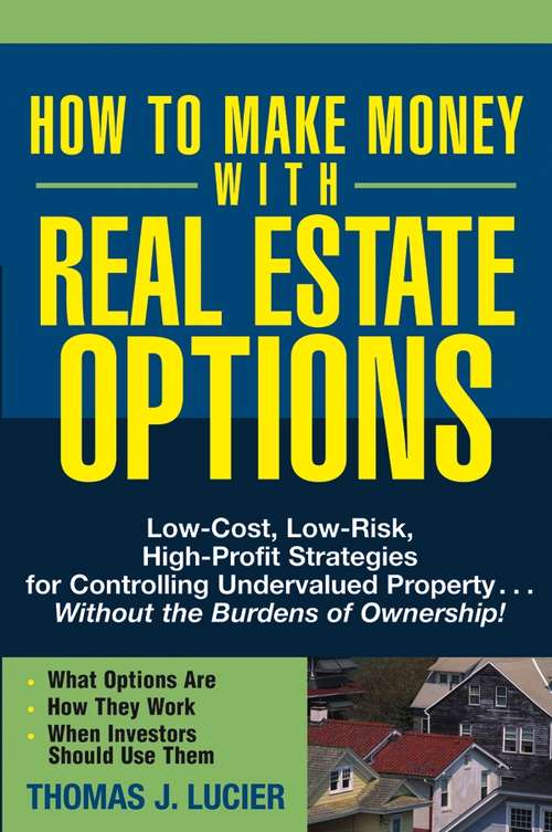 Book cover of How to Make Money With Real Estate Options