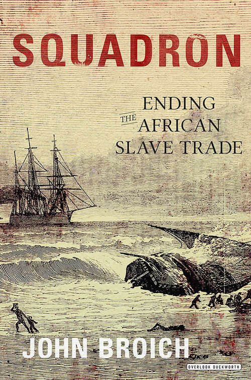Book cover of Squadron: Ending the African Slave Trade