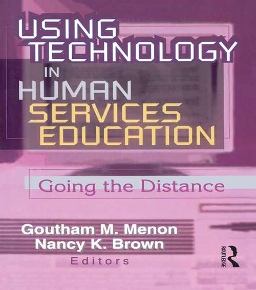 Using Technology in Human Services Education: Going the Distance