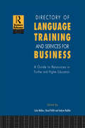 Directory of Language Training and Services for Business: A Guide to Resources in Further and Higher Education