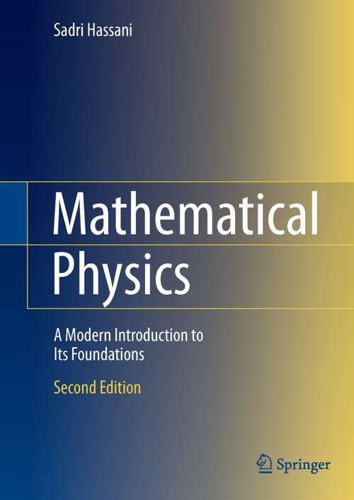 Book cover of Mathematical Physics: A Modern Introduction to Its Foundations