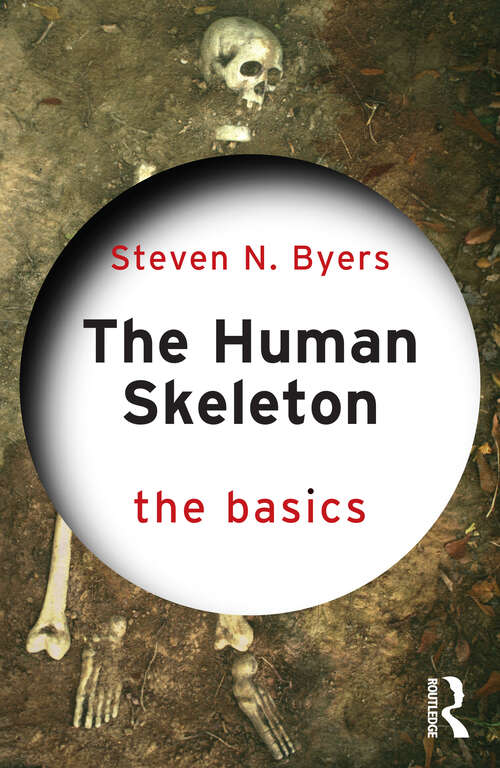 Book cover of The Human Skeleton: The Basics (1) (The Basics)