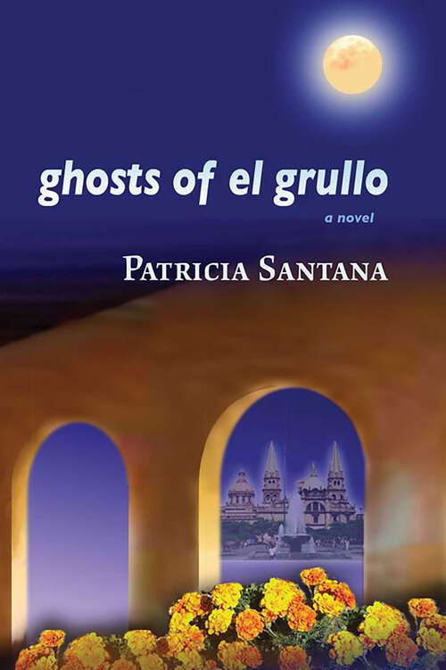 Book cover of Ghosts of El Grullo