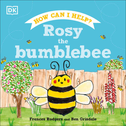 Book cover of Rosy the Bumblebee (Roly and Friends: Vol. 2)