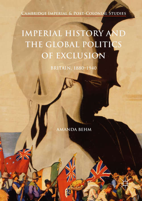 Book cover of Imperial History and the Global Politics of Exclusion