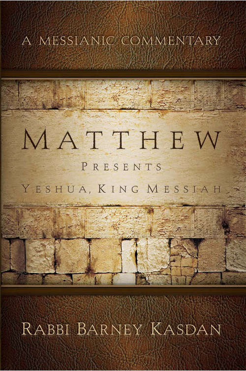 Book cover of Matthew: Presents Yeshua, King Messiah