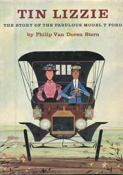 Book cover of Tin Lizzie: The Story of Fabulous Model T Ford