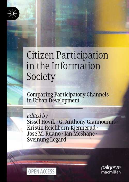 Citizen Participation in the Information Society: Comparing Participatory Channels in Urban Development