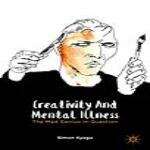 Book cover of Creativity and Mental Illness