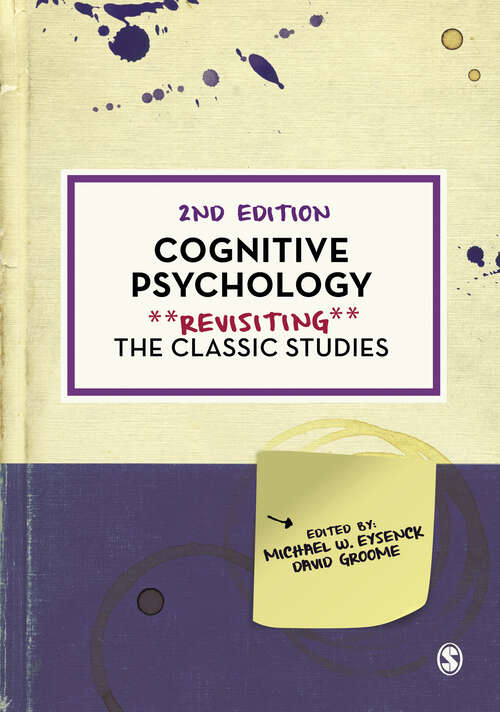 Book cover of Cognitive Psychology: Revisiting the Classic Studies (Second Edition) (Psychology: Revisiting the Classic Studies)