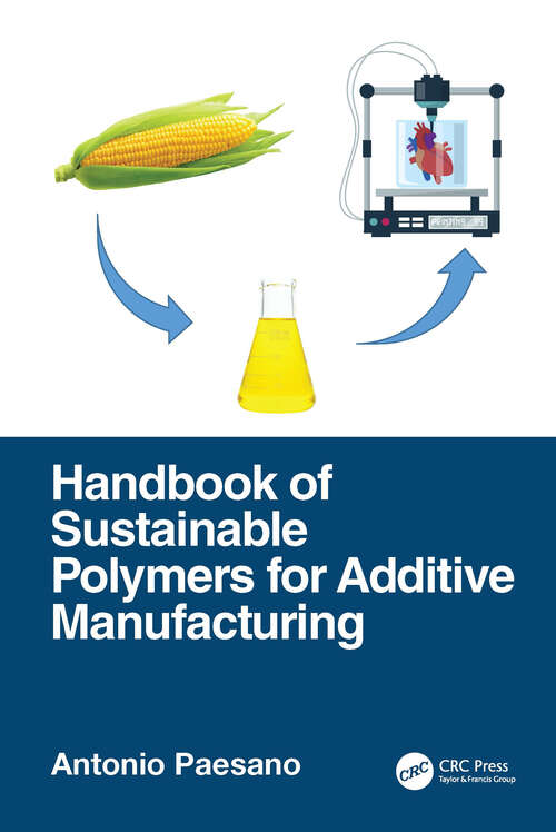 Book cover of Handbook of Sustainable Polymers for Additive Manufacturing