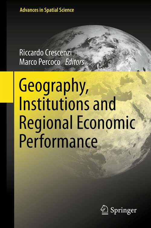 Book cover of Geography, Institutions and Regional Economic Performance